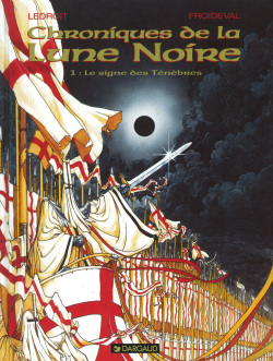 Chroniques De La Lune Noire - T1 - Le Signe Des Ténèbres