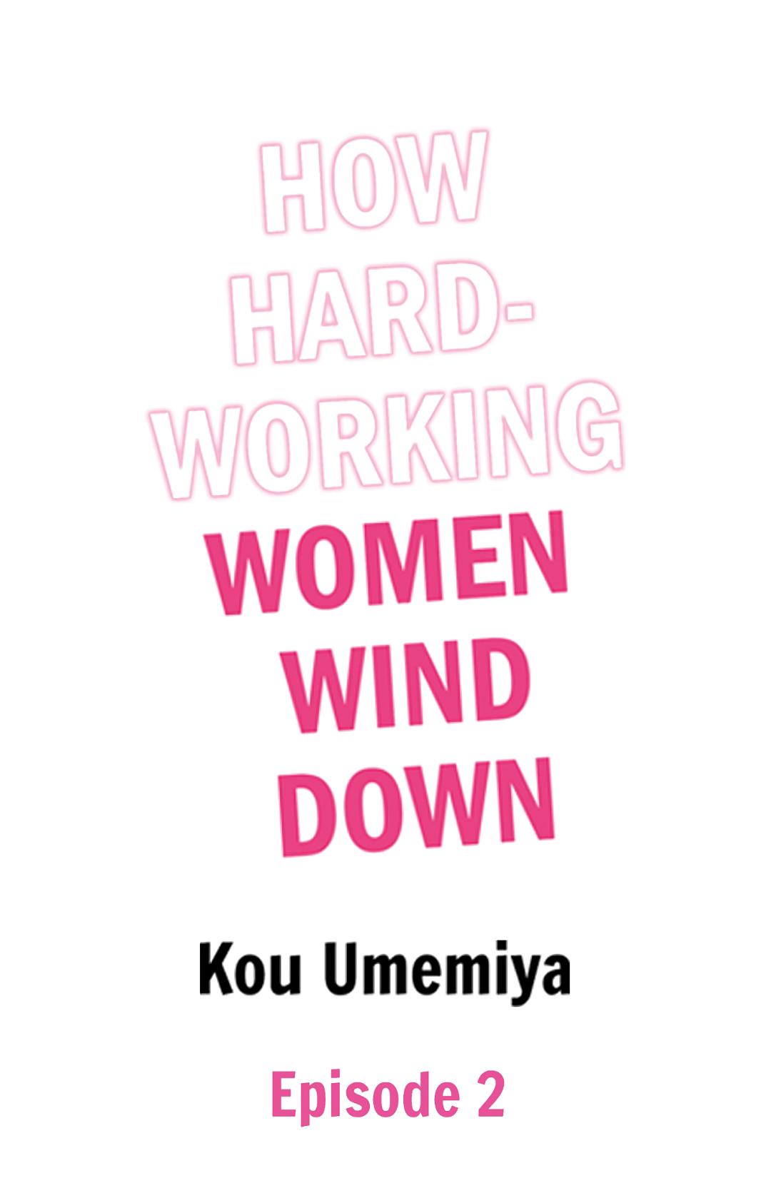 How Hard-Working Women Wind Down page 10 full