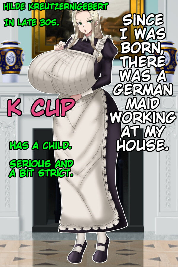 Junai 30-dai Doitsunin Maid Hilde Kreutzergepert ~Erugeeperuto Toshi no sa Body ni "Atotori" Shikomu! | She is a German Maid Who Has Been Serving My House Since I was Born page 1 full