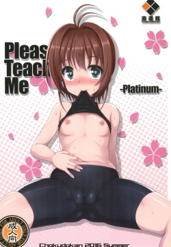Please Teach Me Platinum