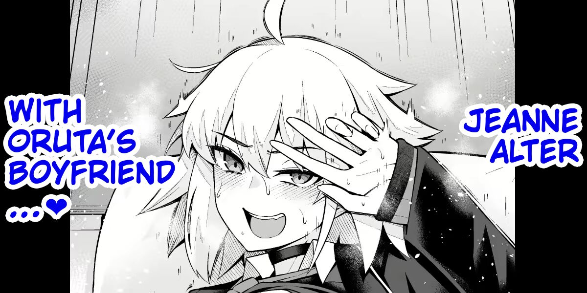 Jeanne Alter Orita to Shite Furumau Tame ni... | Jeanne Alter, With Oruta’s Boyfriend… page 1 full
