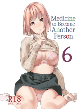 Tanin ni Naru Kusuri 6 | Medicine to Become Another Person 6