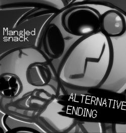 Mangled Snack -Alt ending