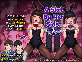 A Slut by Her Side: Boyfriend to Sister ~ How the Man who Stole my 